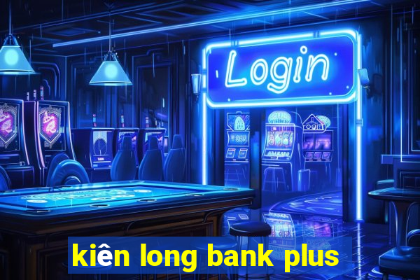 kiên long bank plus