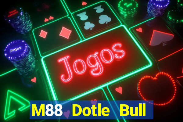 M88 Dotle Bull Match app Tải về