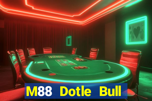 M88 Dotle Bull Match app Tải về