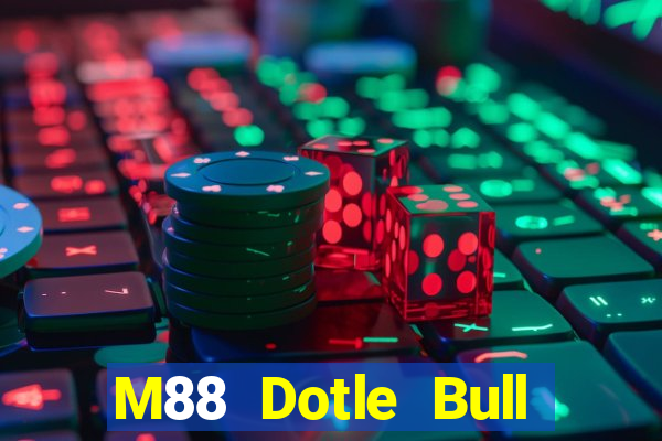 M88 Dotle Bull Match app Tải về