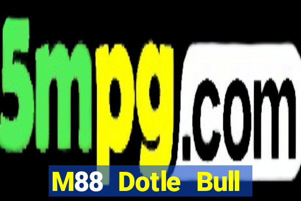 M88 Dotle Bull Match app Tải về