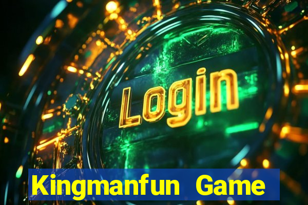 Kingmanfun Game Bài Uy Tín Nhất 2022