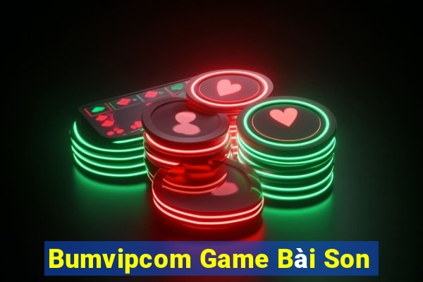 Bumvipcom Game Bài Son