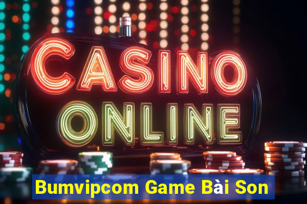 Bumvipcom Game Bài Son