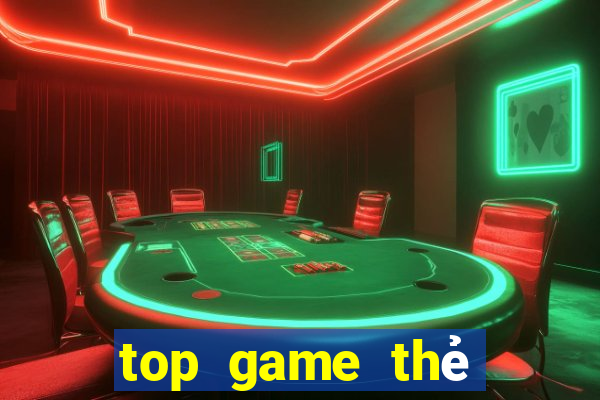 top game thẻ bài chiến thuật