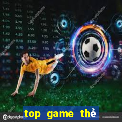 top game thẻ bài chiến thuật