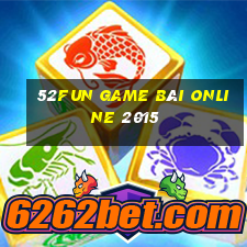 52fun game bài online 2015