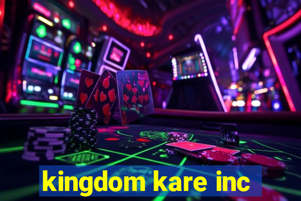 kingdom kare inc