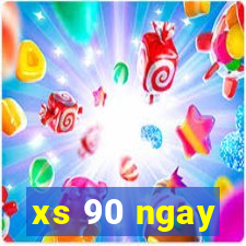 xs 90 ngay