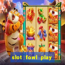 slot fowl play gold 4