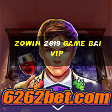 Zowin 2019 Game Bài Vip