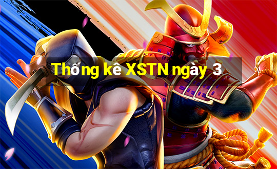 Thống kê XSTN ngày 3