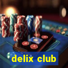 delix club