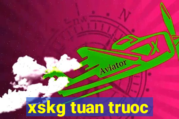 xskg tuan truoc