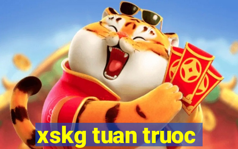 xskg tuan truoc