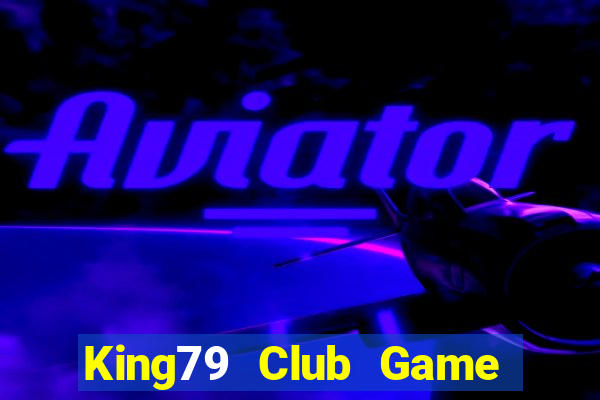 King79 Club Game Bài A88