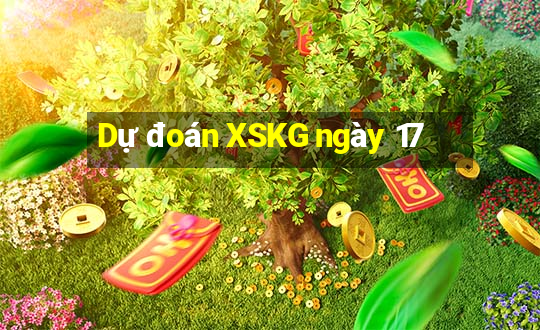 Dự đoán XSKG ngày 17