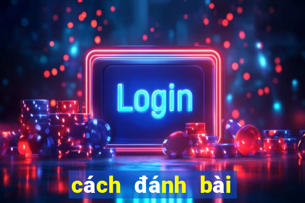 cách đánh bài phỏm hay