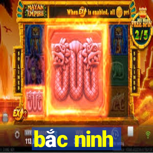 bắc ninh