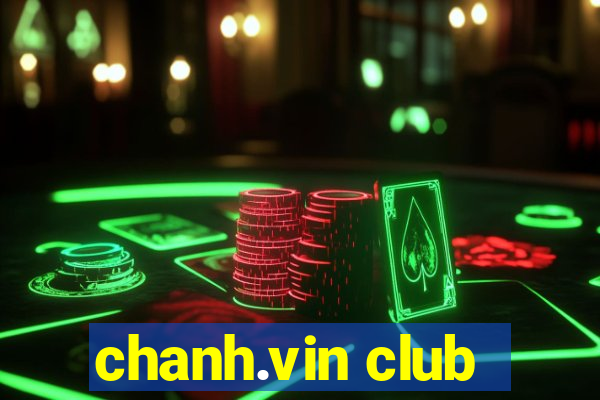 chanh.vin club