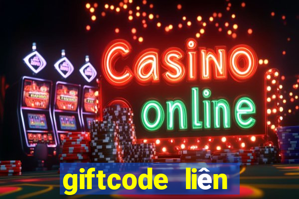 giftcode liên quân mới nhất