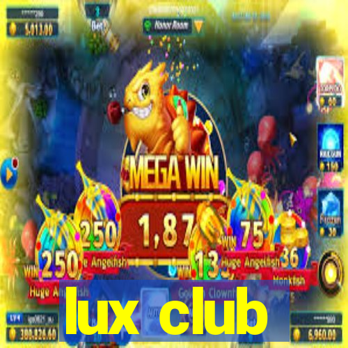 lux club