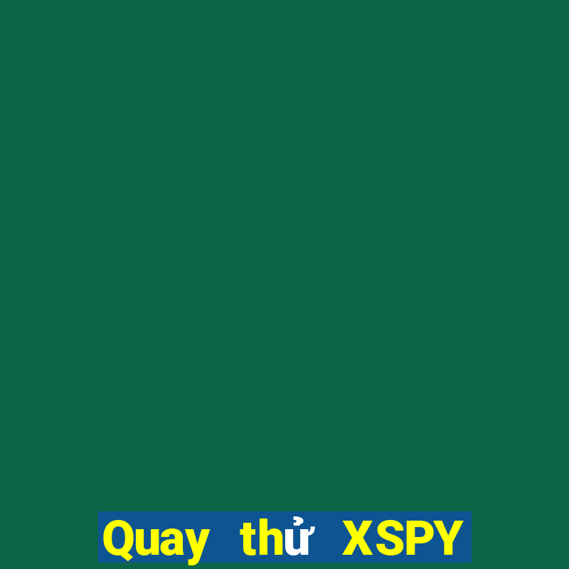 Quay thử XSPY ngày 14