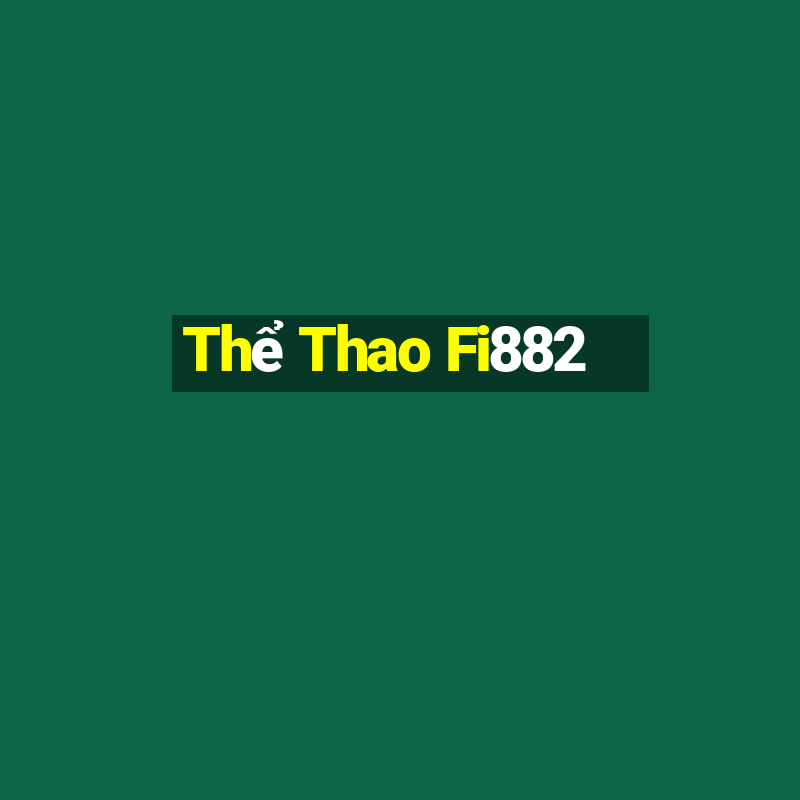 Thể Thao Fi882