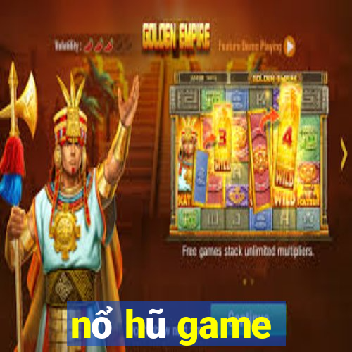 nổ hũ game