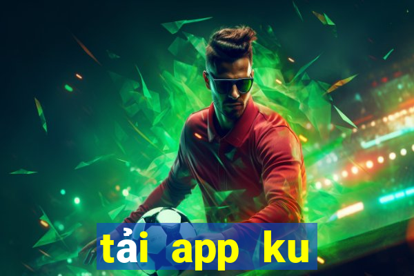 tải app ku casino ku77.win