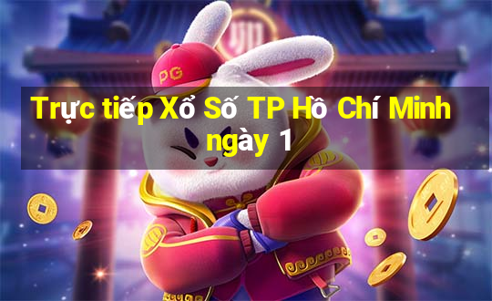 Trực tiếp Xổ Số TP Hồ Chí Minh ngày 1