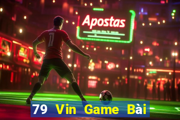 79 Vin Game Bài Mậu Binh