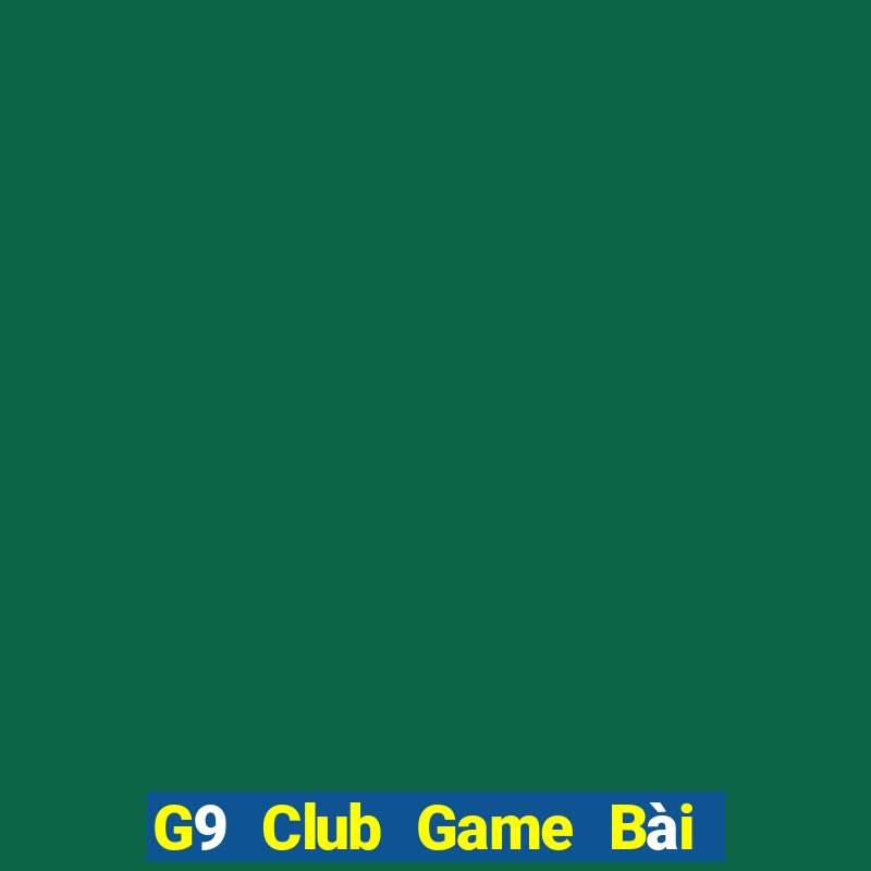 G9 Club Game Bài Tặng Tiền