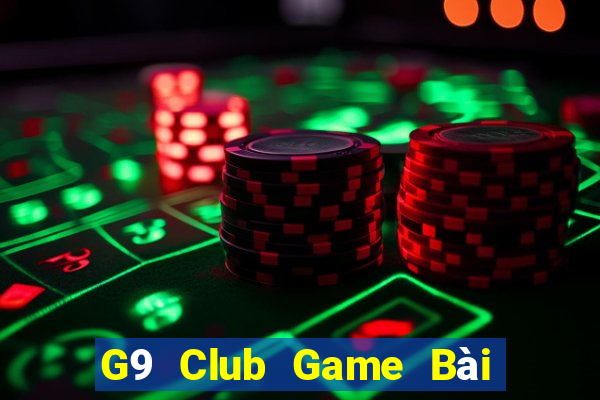 G9 Club Game Bài Tặng Tiền