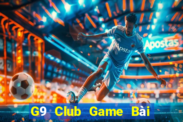 G9 Club Game Bài Tặng Tiền