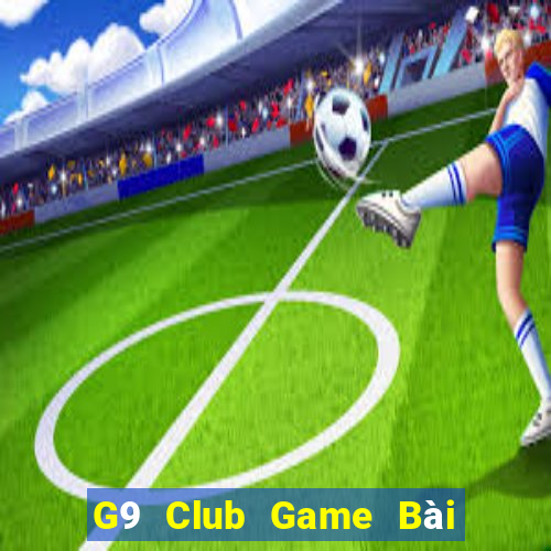 G9 Club Game Bài Tặng Tiền