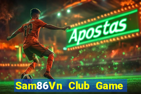 Sam86Vn Club Game Bài King