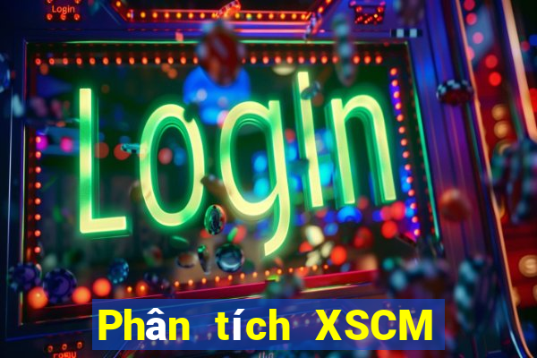 Phân tích XSCM ngày 30