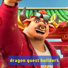 dragon quest builders