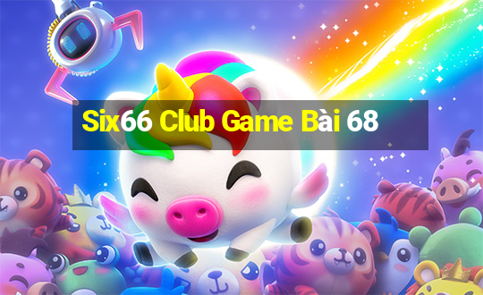 Six66 Club Game Bài 68