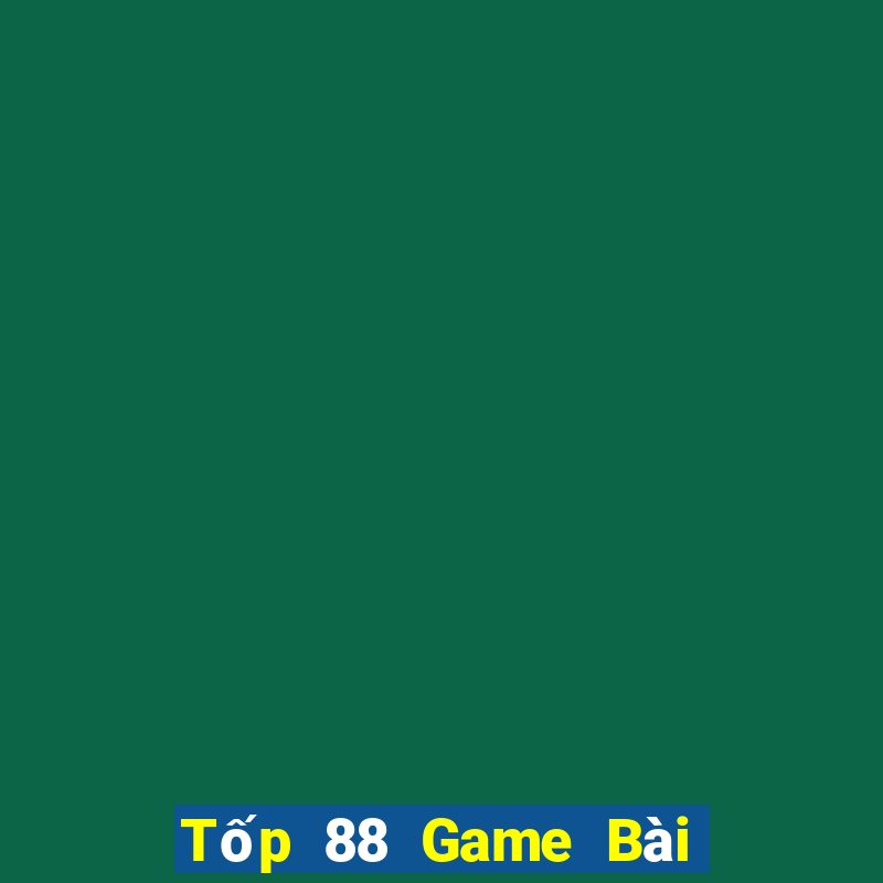 Tốp 88 Game Bài Tiền Thật