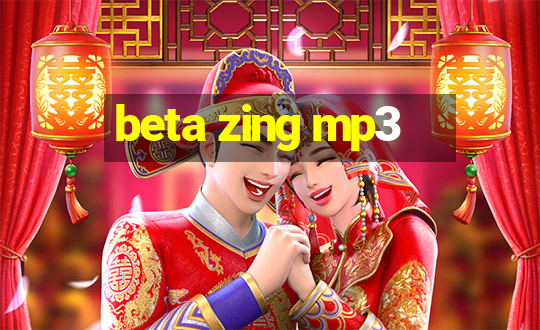 beta zing mp3