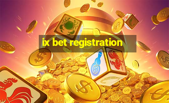 ix bet registration