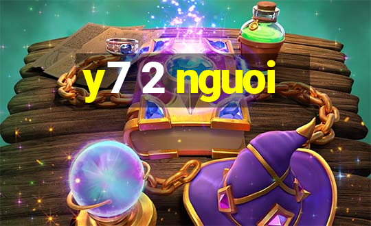 y7 2 nguoi