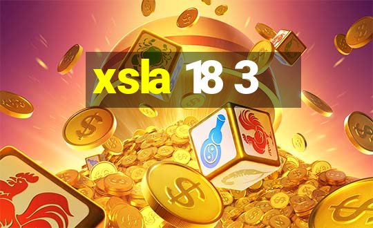 xsla 18 3