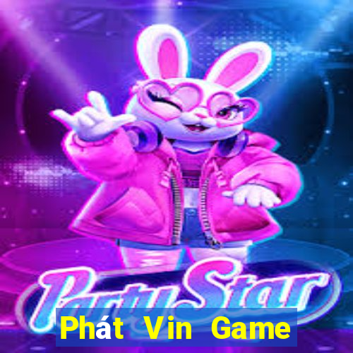 Phát Vin Game Bài Vip Club Đổi Thưởng