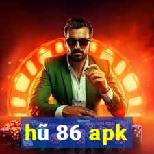 hu 86 apk