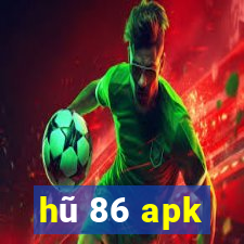 hu 86 apk