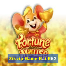 Zikvip Game Bài B52