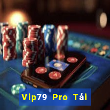 Vip79 Pro Tải Game Bài Đổi Thưởng